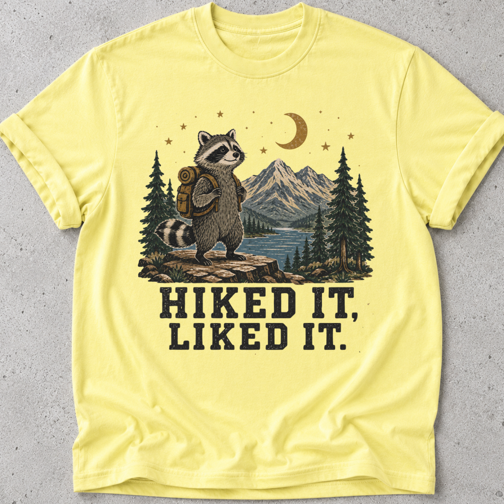 Hike it, Liked It T-shirt
