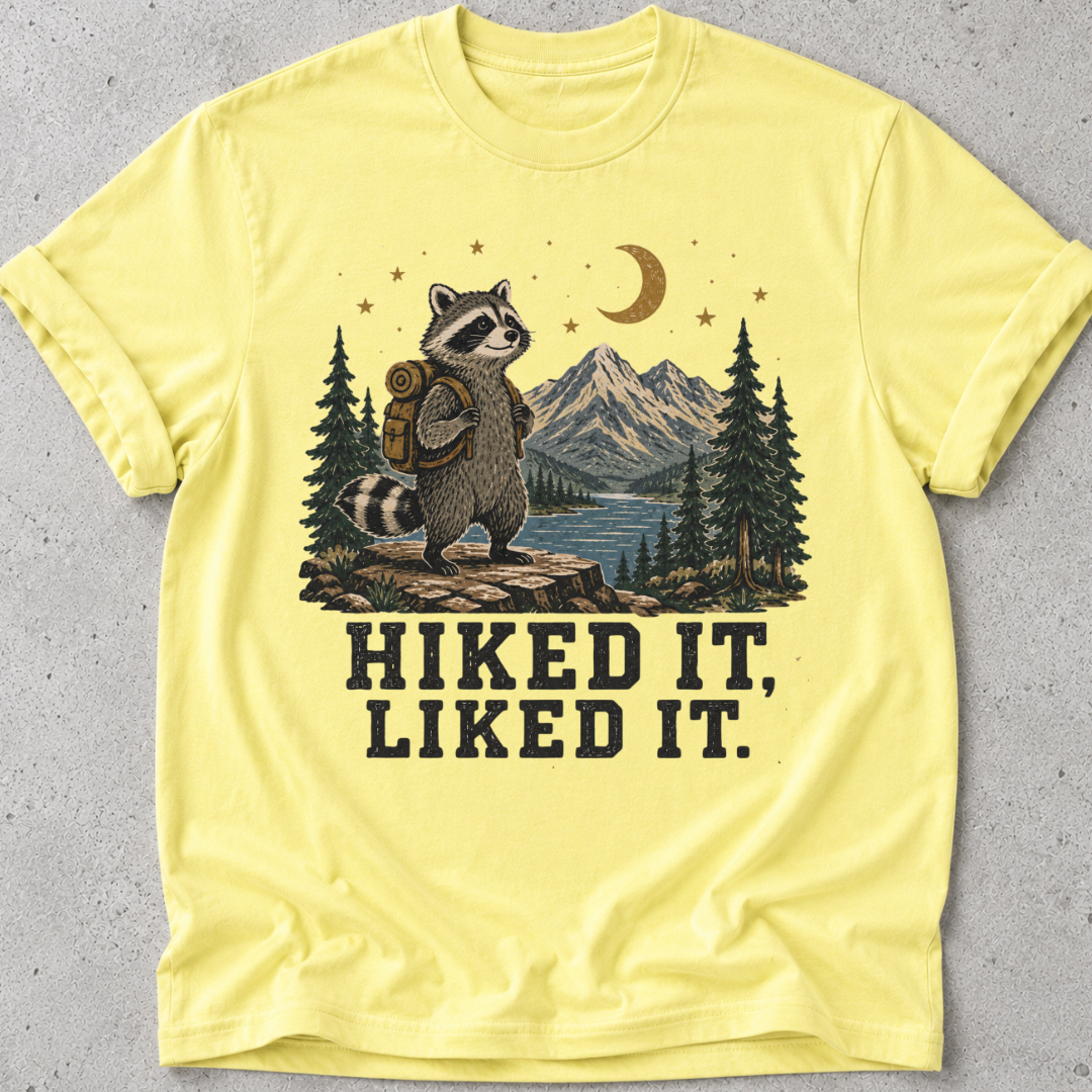Hike it, Liked It T-shirt