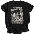 Protect Our National Parks  T-shirt