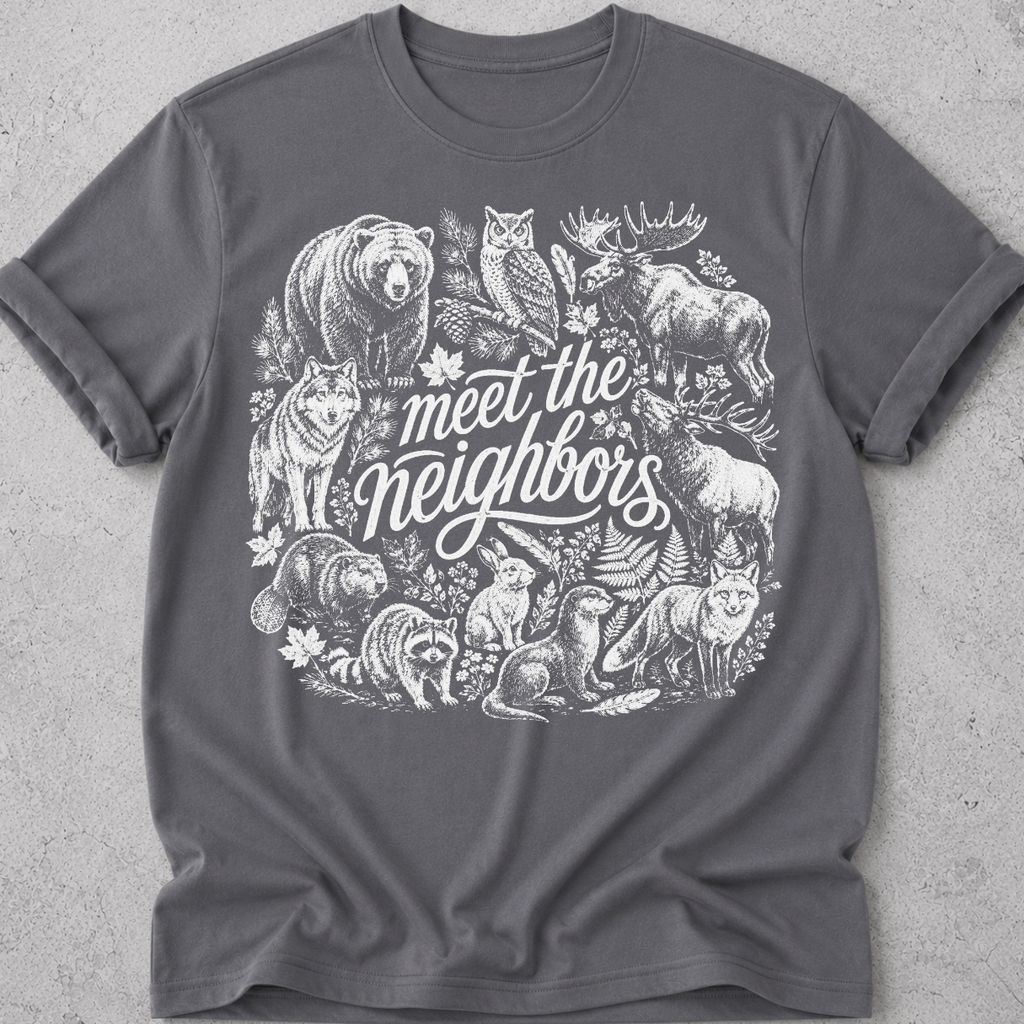 Meet the Neighbors  T-Shirt