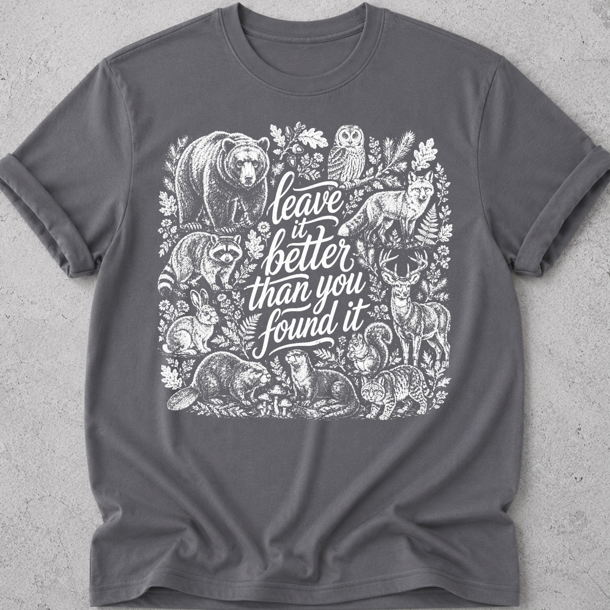 Leave it how you found it T-Shirt