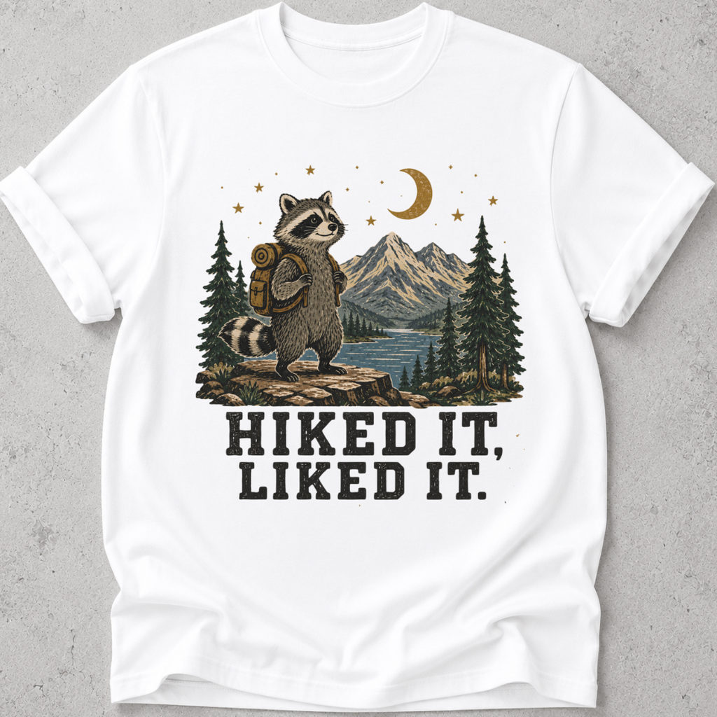 Hike it, Liked It T-shirt