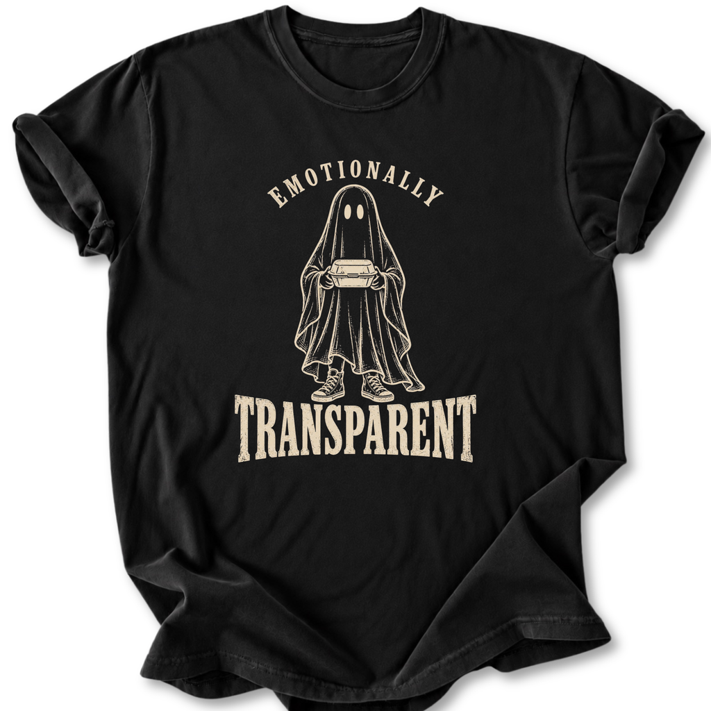 Emotionally Transparent T-shirt