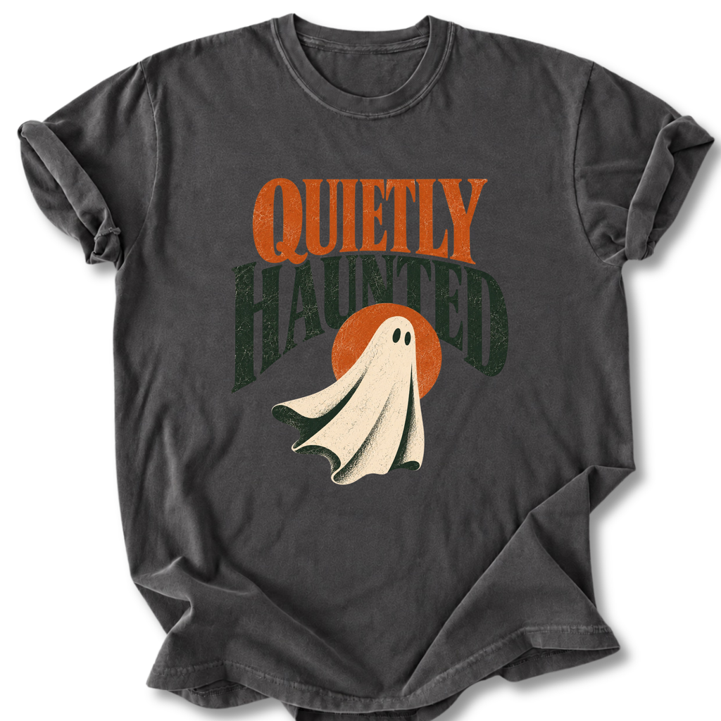 Quietly Haunted T-shirt