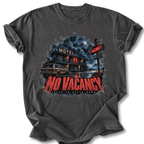 No Vacancy T-shirt