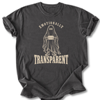 Emotionally Transparent T-shirt