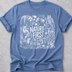 Nature First  T-Shirt