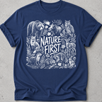 Nature First  T-Shirt