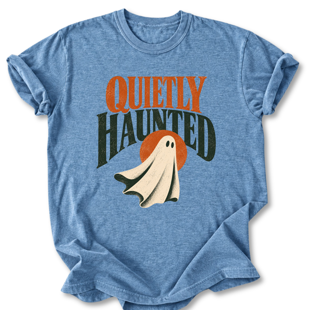 Quietly Haunted T-shirt