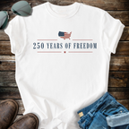 250 Years of Freedom T-shirt