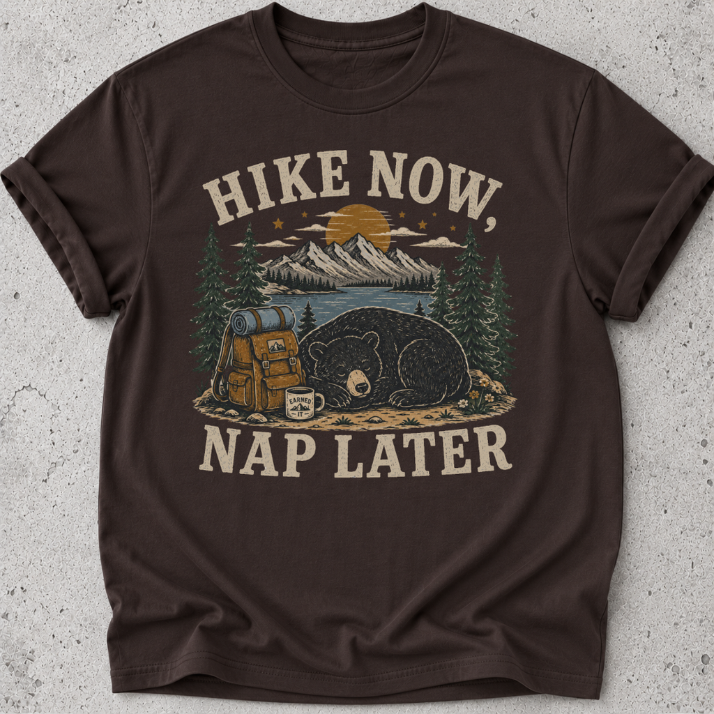 Hike Now Nap Later T-shirt
