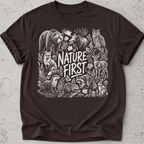 Nature First  T-Shirt