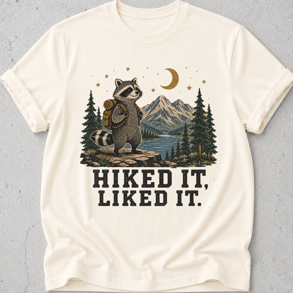 Hike it, Liked It T-shirt
