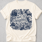 Meet the Neighbors  T-Shirt