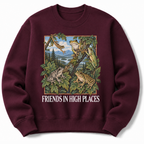Friends in High Places   Sweatshirt