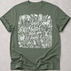 Leave it how you found it T-Shirt