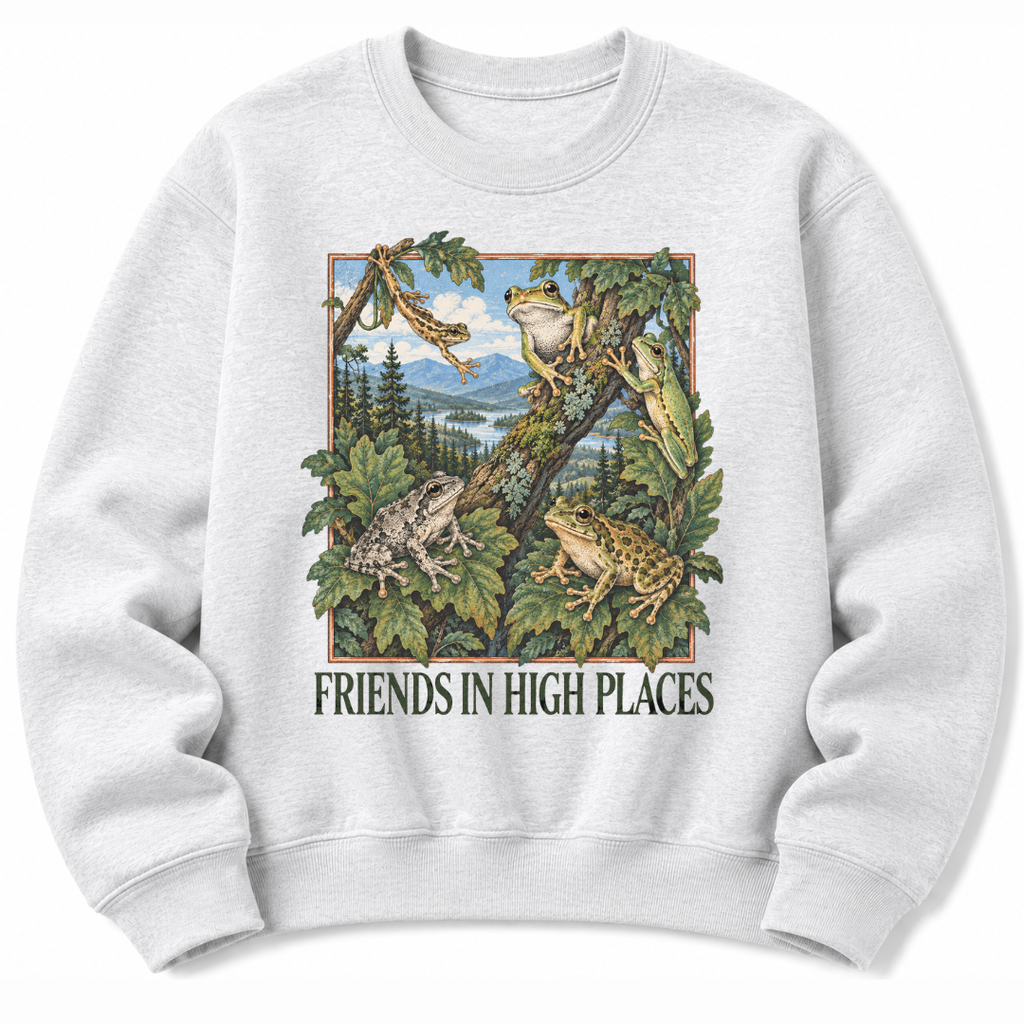 Friends in High Places   Sweatshirt