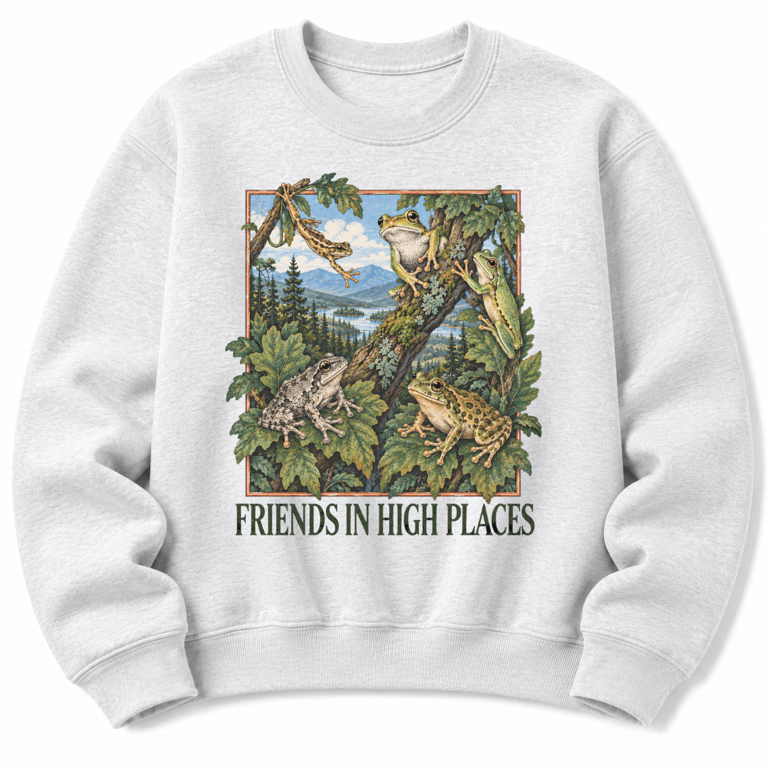 Friends in High Places   Sweatshirt