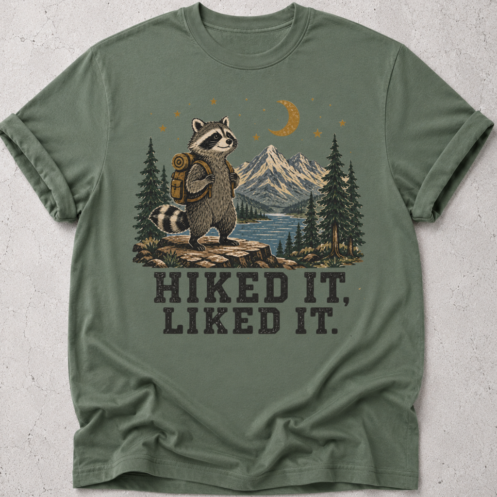 Hike it, Liked It T-shirt