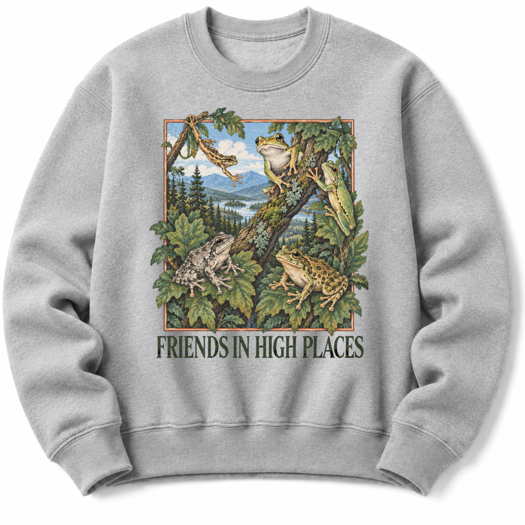 Friends in High Places   Sweatshirt