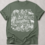 Meet the Neighbors  T-Shirt